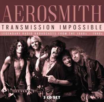 CD Aerosmith: Transmission Impossible (Legendary Radio Broadcasts From The 1980s-1990s)