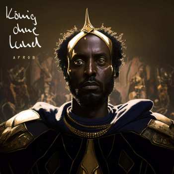 LP Afrob: König Ohne Land