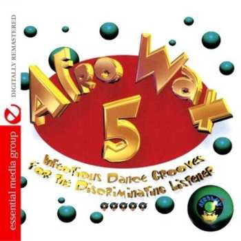 Album Afrowax 5: Infectious Dance Grooves / Var: Afrowax 5: Infectious Dance Grooves