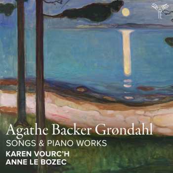 CD Agathe Backer Grøndahl: Klavierstücke & Lieder