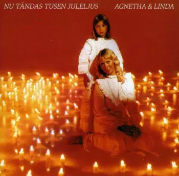 Agnetha Fältskog: Nu Tändas Tusen Juleljus