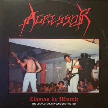 2LP Agressor: Llamas de Muerte - The Complete Ultra Sessions 1986-1987 LTD | CLR