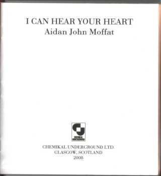 CD Aidan Moffat: I Can Hear Your Heart LTD
