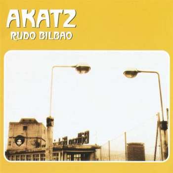 LP Akatz: Rudo Bilbao