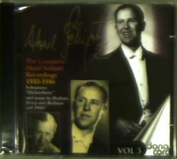 CD Aksel Schiøtz: The Complete Aksel Schiøtz Recordings 1933-1946 - Schumann: "Dichterliebe" - Vol 3