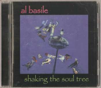 CD Al Basile: Shaking The Soul Tree