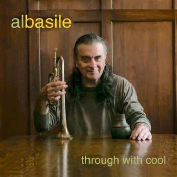 CD Al Basile: Through With Cool