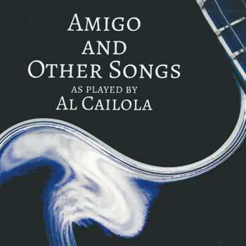 CD Al Caiola: Amigo And Other Songs As Played By Al Caiola