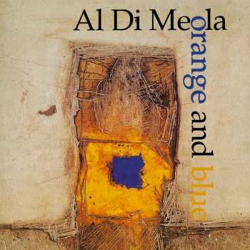 CD Al Di Meola: Orange And Blue DIGI