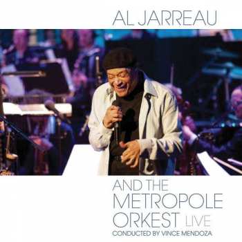 Album Metropole Orchestra: Al Jarreau And The Metropole Orkest Live
