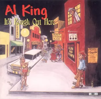 Al King: It's Rough Out Here