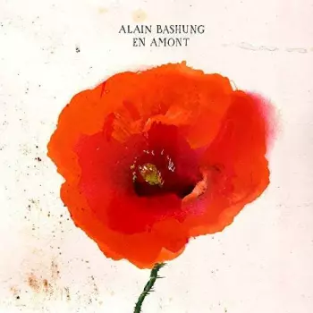 Alain Bashung: En Amont