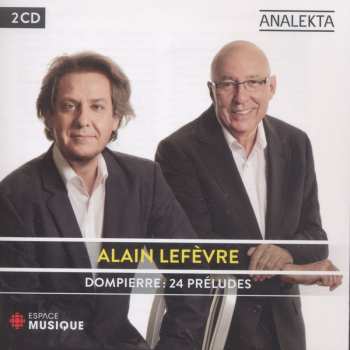 Album Alain Lefèvre: Dompierre - 24 Préludes