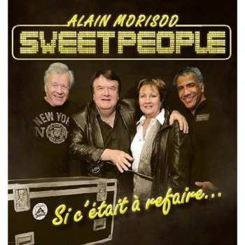 CD Sweet People: Si C'Était À Refaire...