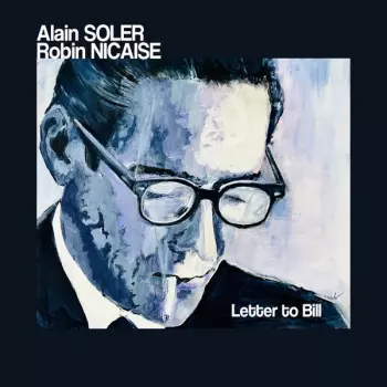 Alain Soler: Letter To Bill