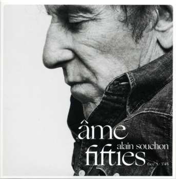SP Alain Souchon: Âme Fifties / Presque LTD
