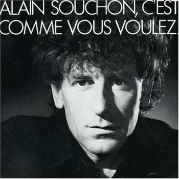 CD Alain Souchon: C'Est Comme Vous Voulez.