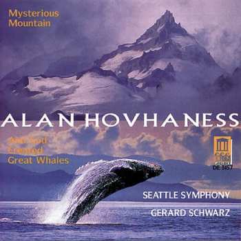 Album Gerard Schwarz: Mysterious Mountain / And God Created Great Whales