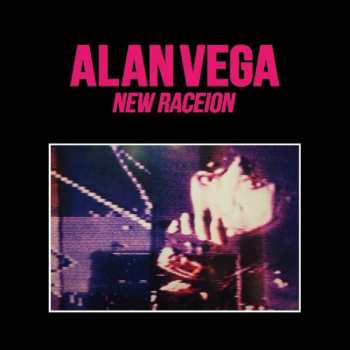 CD Alan Vega: New Raceion 