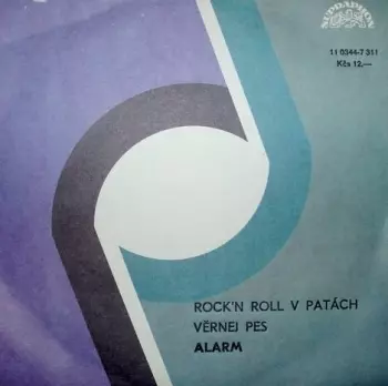 Alarm: Rock'N Roll V Patách / Věrnej Pes