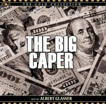 CD Albert Glasser: The Big Caper LTD