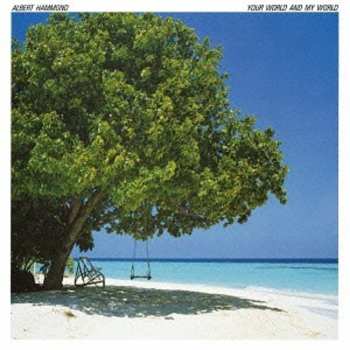 Album Albert Hammond: Your World And My World