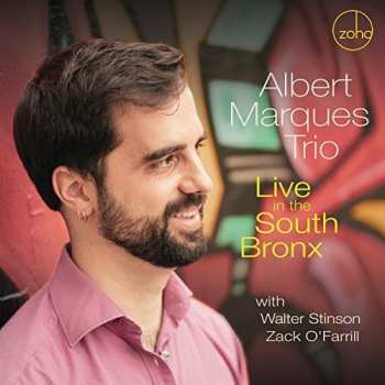 CD Albert -trio- Marques: Live In The South Bronx
