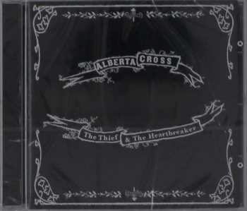 CD Alberta Cross: The Thief & The Heartbreaker