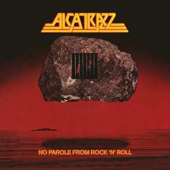 CD Alcatrazz: No Parole From Rock 'N' Roll