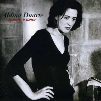 CD Aldina Duarte: Apenas O Amor