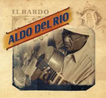 CD Aldo Del Rio: El Bardo