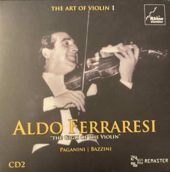 18CD/Box Set Aldo Ferraresi: The Art Of Violin 1 - Aldo Ferraresi: 1923-1979 Unreleased Recordings DLX