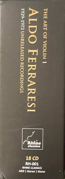 18CD/Box Set Aldo Ferraresi: The Art Of Violin 1 - Aldo Ferraresi: 1923-1979 Unreleased Recordings DLX