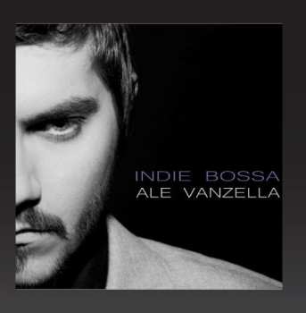 Album Ale Vanzella: Indie Bossa