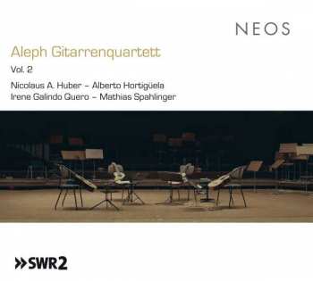 Album Nicolaus A. Huber: Aleph Gitarrenquartett Vol. 2