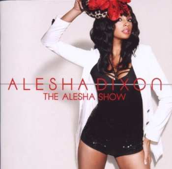 CD Alesha Dixon: The Alesha Show