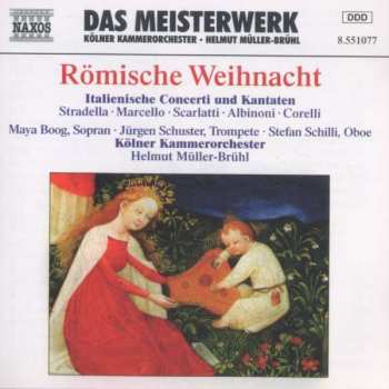 CD Arcangelo Corelli: Weihnachten in Rom (Italienische Cocerti Und Kandaten)