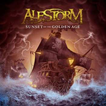 CD Alestorm: Sunset On The Golden Age