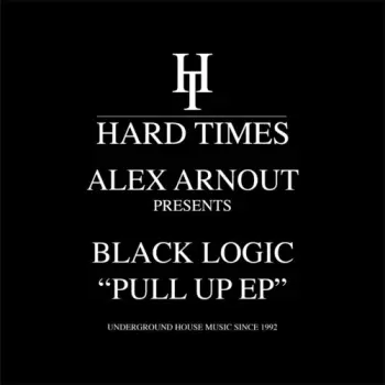Alex Arnout Presents Black Logic: Pull Up