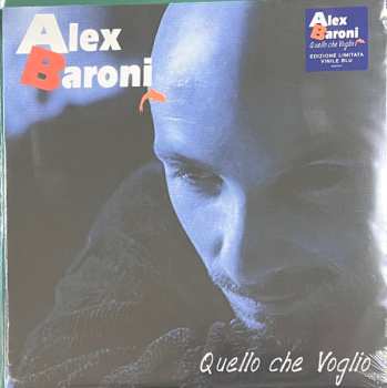 2LP Alex Baroni: Quello Che Voglio  CLR | LTD