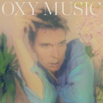 LP Alex Cameron: Oxy Music LTD | CLR