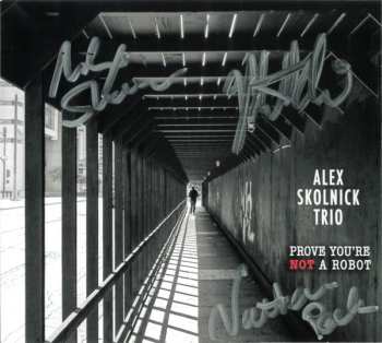 CD Alex Skolnick Trio: Prove You're Not A Robot