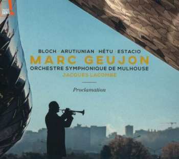 Album Alexander Arutjunjan: Marc Geujon - Proclamation