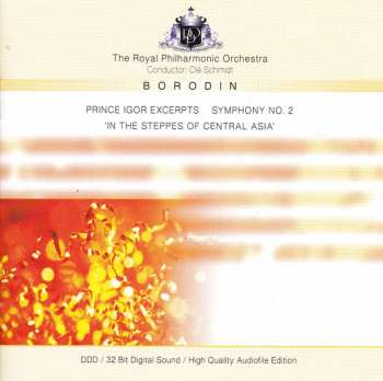 CD The Royal Philharmonic Orchestra: Prince Igor Excerpts / Symphony No. 2 / 'In The Steppes Of Central Asia'