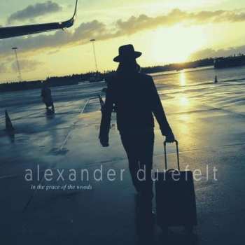 Album Alexander Durefelt: In The Grace Of The Woods