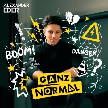Alexander Eder: Ganz Normal