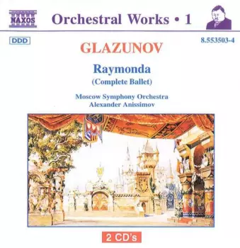 Raymonda (Complete Ballet)