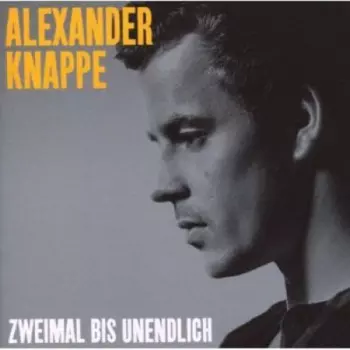 Alexander Knappe: Zweimal Bis Unendlich