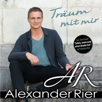 Alexander Rier: Träum Mit Mir