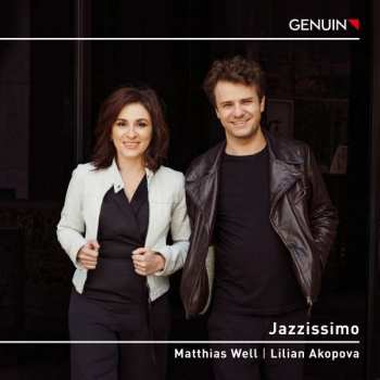 CD Alexander Rosenblatt: Matthias Well  & Lilian Akopova - Jazzissimo